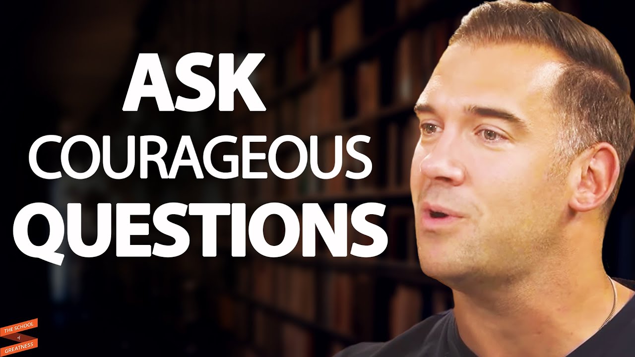 5 Courageous Questions You MUST Ask Yourself For MASSIVE SUCCESS