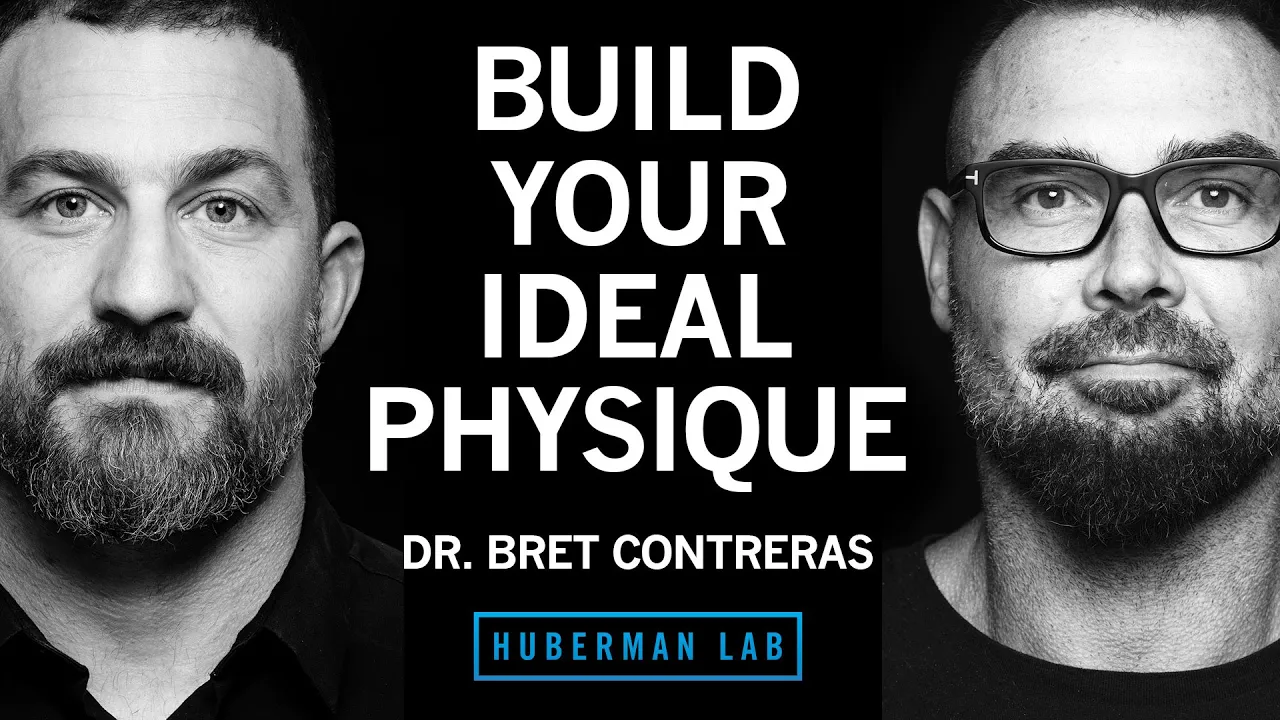 Build Your Ideal Physique | Dr. Bret Contreras