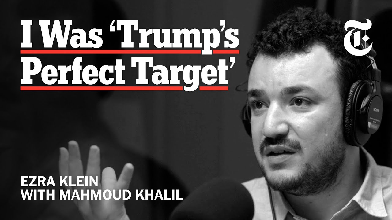 Mahmoud Khalil Tells His Story | The Ezra Klein Show