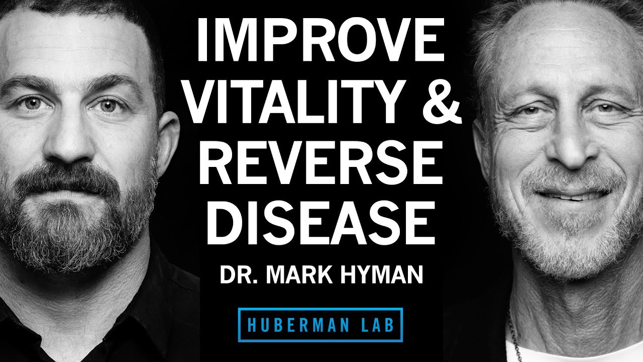 How to Improve Your Vitality & Heal From Disease | Dr. Mark Hyman