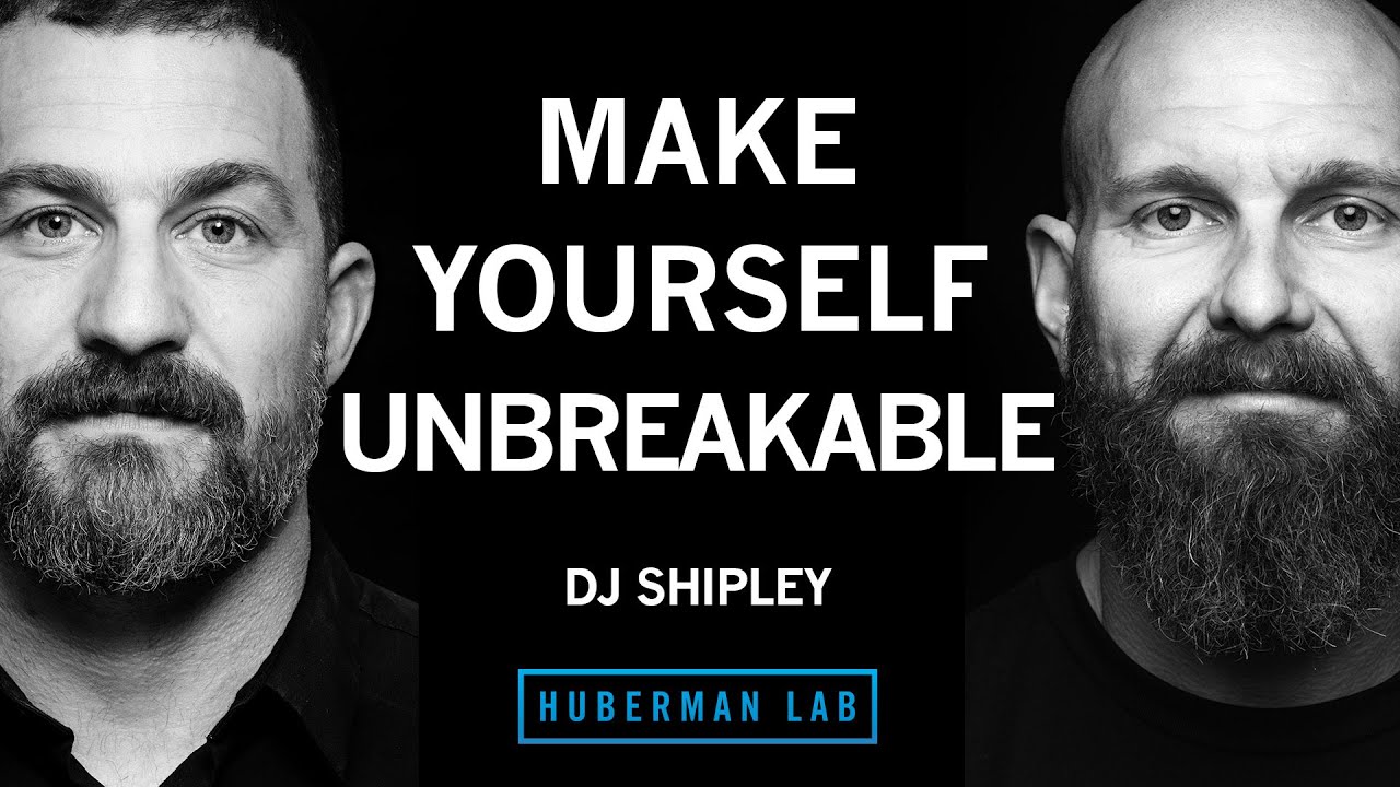 How to Make Yourself Unbreakable | DJ Shipley