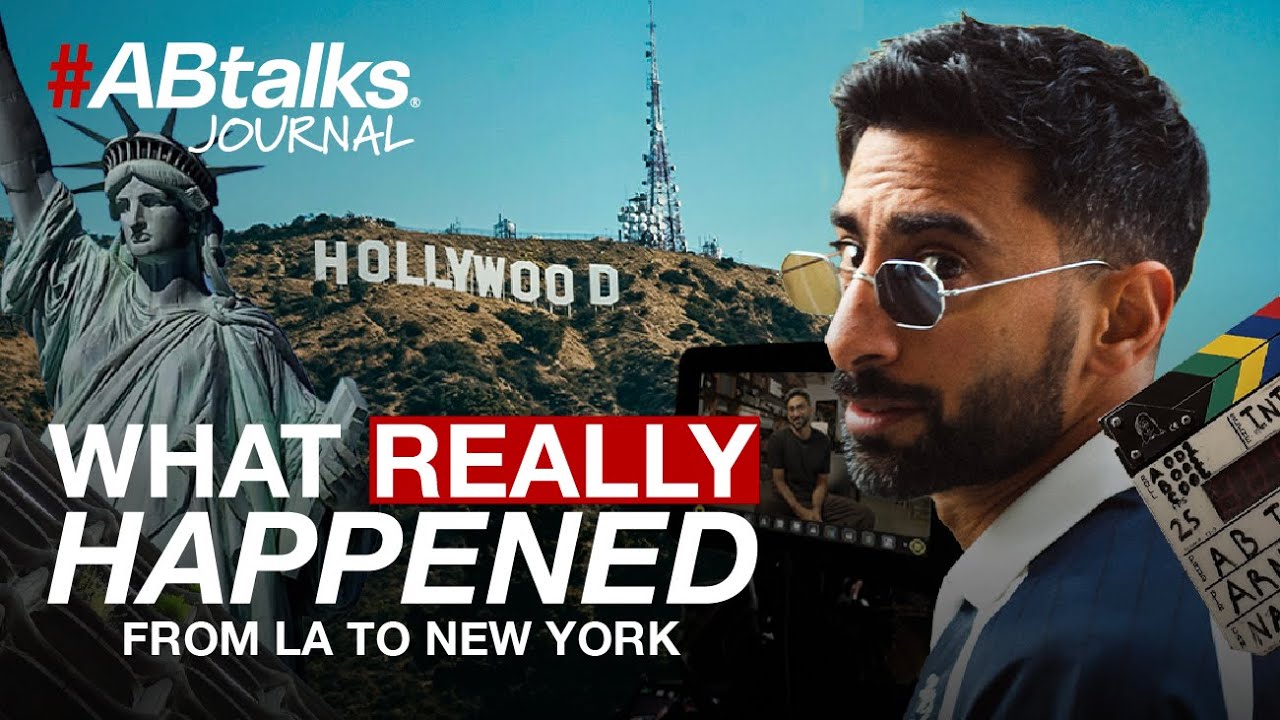 What Really Happened from LA to New York | #ABtalks Journal | ماذا حدث من لوس أنجلوس إلى نيويورك