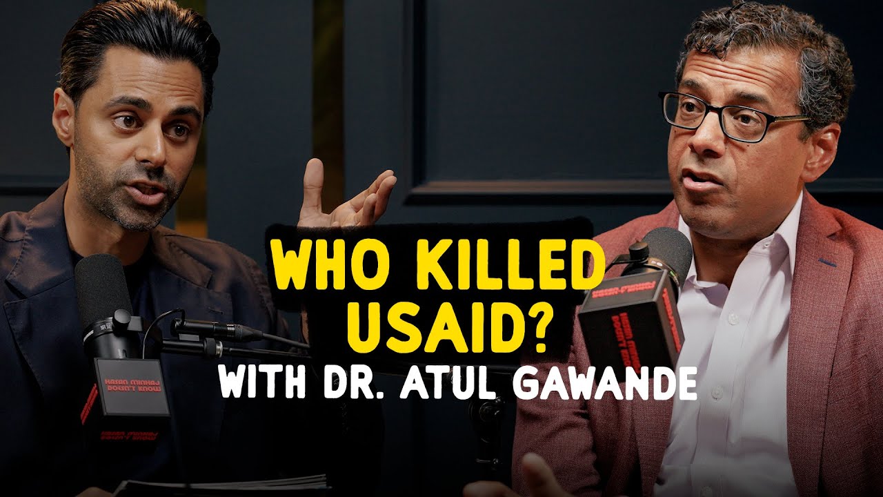 Inside the Destruction of USAID with Dr. Atul Gawande